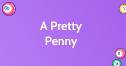 A Pretty Penny