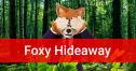 Foxy Hideaway