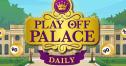 Play Off Palace Daily